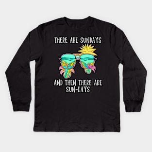 There are Sundays, and then there are SUN-DAYS Kids Long Sleeve T-Shirt